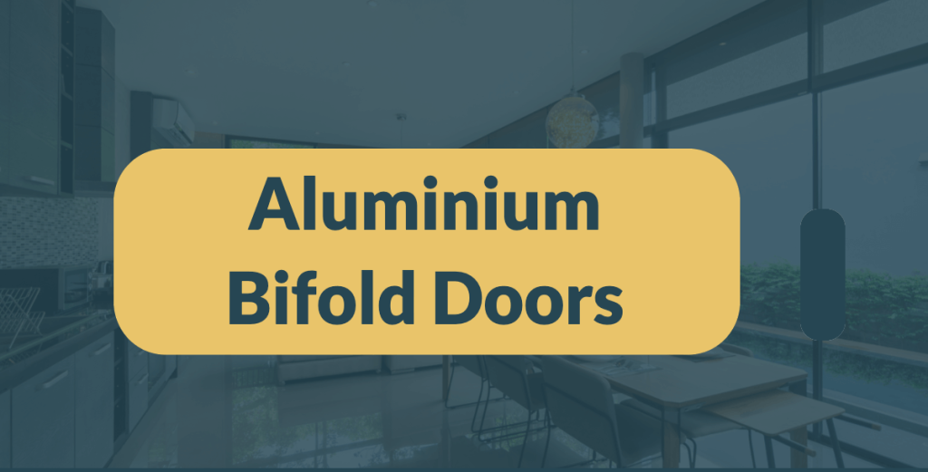 ALUMINIUM bifold doors