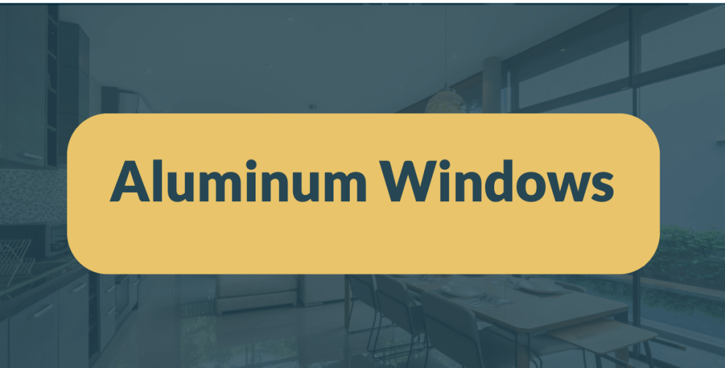 aluminum windows