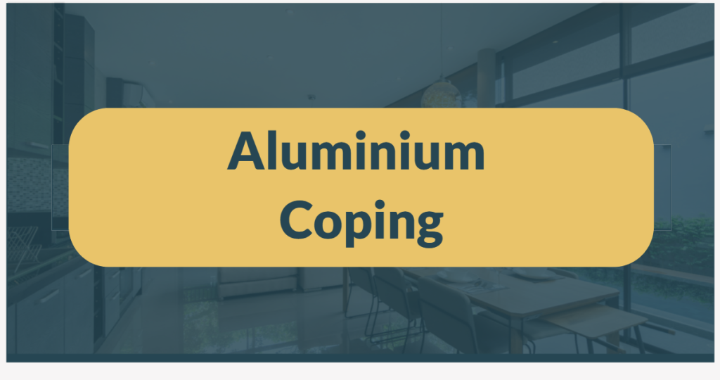 Aluminium Coping