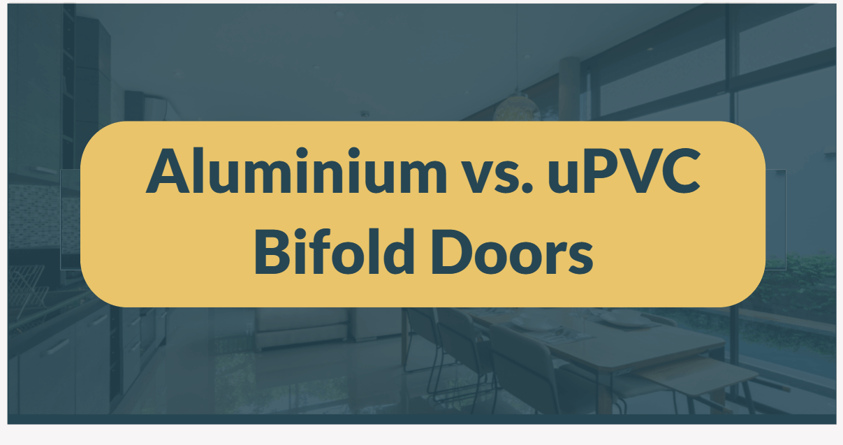 Aluminium vs. uPVC Bifold Doors: Choosing the Best Material for Your ...